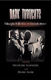 Dark Thoughts : Philosophic Reflections On Cinematic  Horror