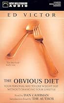 The Obvious Diet: Your Personal Way to Lose Weight Fast Without Changing Your Lifestyle