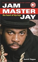 Jam Master Jay : The Heart of Hip-Hop