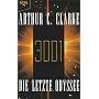 Dreitausendeins ( 3001). Die letzte Odyssee