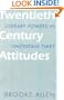 Twentieth-Century Attitudes: Literary Powers in Uncertain Times