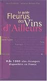 Revue Fleurus  / Guides : Guide des vins d'ailleurs