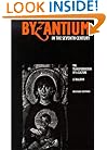 Byzantium in the Seventh Century: The Transformation of a Culture