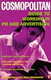 Books : "Cosmopolitan" Guide to Working in PR and Advertising ("Cosmopolitan " Career Guides)