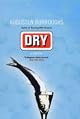 Dry: A Memoir