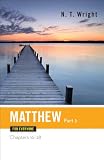 Matthew for Everyone: Chapters 16-28 (0664227872) by Wright, Tom
