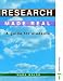 Research Made Real - A Guide for Students.: A Guide for Students