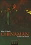 Chinaman, Tomes 1 � 4 : Un nouveau monde
