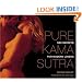 Pure Kama Sutra: Sex Secrets for Modern Lovers