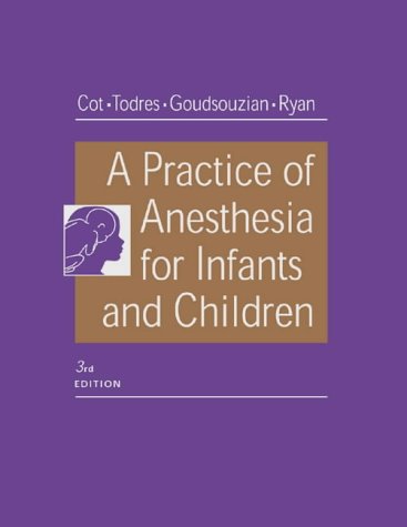 A Practice of Anesthesia for Infants and Children