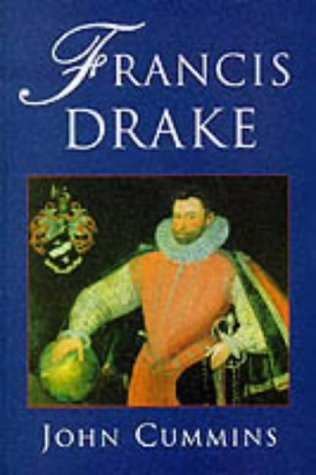 Francis Drake: The Lives of a Hero (Phoenix Giants)