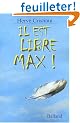 Il est libre Max !