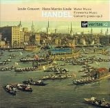 George Frideric Handel -  Handel - Water Music &Acirc;&middot; Fireworks Music &Acirc;&middot; Concerti Grossi op. 3 / Linde Consort &Acirc;&middot; Hans-Martin Linde