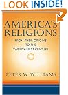 America's Religions: From Their Origins to the Twenty-first Century