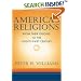 America's Religions: From Their Origins to the Twenty-first Century
