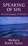  : Speaking of Sin: The Lost Language of Salvation