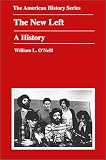 The New Left: A History (American History Series (Arlington Heights, Ill.).)