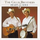 Revue The Gillis Brothers  / Heart & Soul