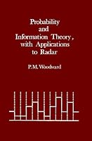 Probability and Information Theory With Applications To Radar