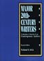 Major 20th-Century Writers: A Selection of Sketches from Contemporary Authors