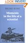 Moments in the Life of a Scientist