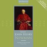 Blessed John Henry Newman : theologian and spiritual guide for our times