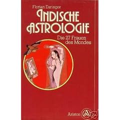 Indische Astrologie. Die 27 Frauen des Mondes