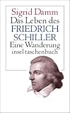 Produkt-Bild: Das Leben des Friedrich Schiller: Eine Wanderung (insel taschenbuch)