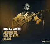 Revue Bukka White  / Aberdeen Mississippi Blues