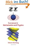 Curvature in Mathematics and Physics...