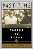 Past Time: Baseball As History