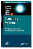Planetary Systems: Detection, Formation and Habitability of Extrasolar Planets