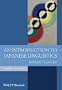An Introduction to Japanese Linguistics (Blackwell Textbooks in Linguistics)