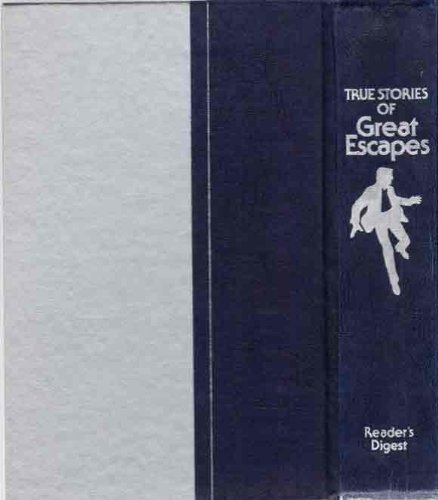 True Stories of Great Escapes