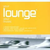 Your Lounge Your Music Vol.1