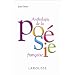 ANTHOLOGIE DE LA POESIE FRANCAISE