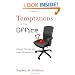 Temptations in the Office: Ethical Choices and Legal Obligations