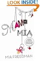 Mama Mia: A Memoir of Mistakes, Magazines and Motherhood