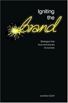 Igniting the Brand: Strategies that have shot brands to success