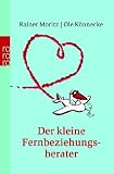 Der kleine Fernbeziehungsberater - Rainer Moritz, Ole K&ouml;nnecke