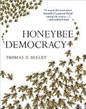 Honeybee Democracy Publisher: Princeton University Press