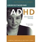 Understanding ADHD: Our Personal Journey by  Ken McCluskey and Andrea McCluskey