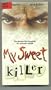 My Sweet Killer