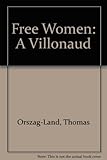 Free women : a villonaud