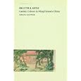 Fruitful Sites: Garden Culture in Ming Dynasty China (Envisioning Asia) by Craig Clunas