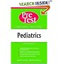 Pediatrics: PreTest Self-Assessment and Review (PreTest Series)