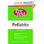 Pediatrics: PreTest Self-Assessment and Review (PreTest Series)