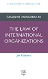 Advanced Introduction to the Law of International Organizations (Elgar Advanced Introductions series)