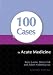 100 Cases in Acute Medicine