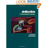 Antibodies: A Laboratory Manual by Ed Harlow and David P Lane